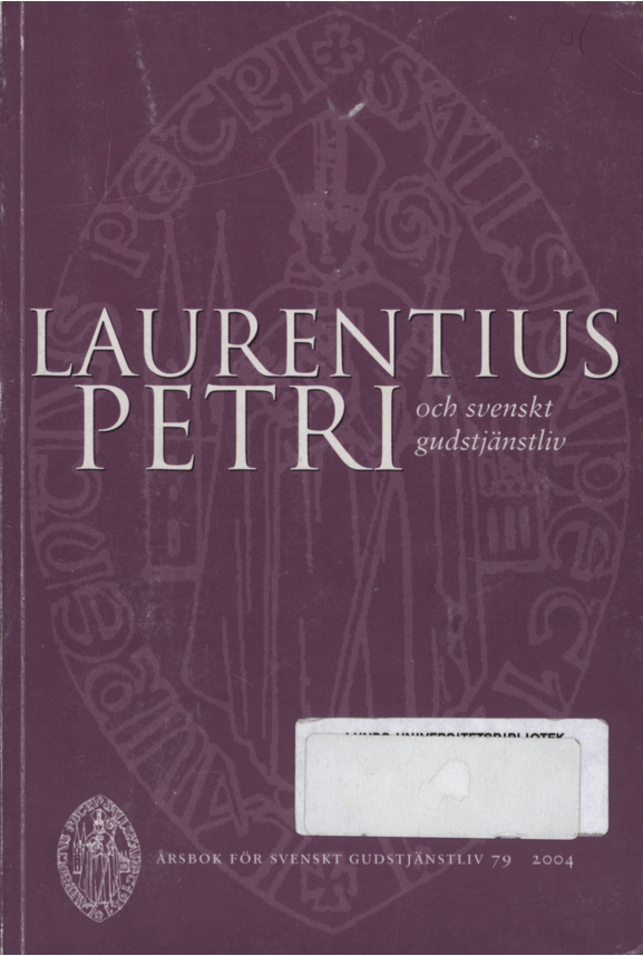 					Visa Vol 79 (2004): Laurentius Petri och svenskt gudstjänstliv
				