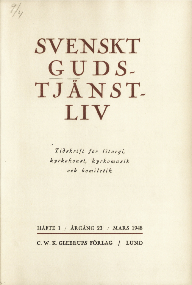 					View Vol. 23 (1948): Svenskt gudstjänstliv Årgång 23 1948 häfte 1
				