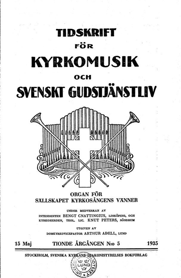 					View Vol. 10 (1935): Tidskrift för kyrkomusik och svenskt gudstjänstliv Årgång 10 1935 häfte 5
				