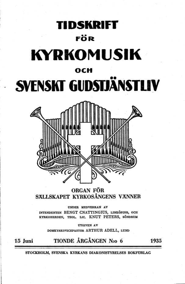 					Visa Vol 10 (1935): Tidskrift för kyrkomusik och svenskt gudstjänstliv Årgång 10 1935 häfte 6
				