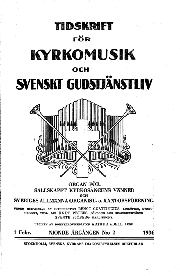 					Visa Vol 9 (1934): Tidskrift för kyrkomusik och svenskt gudstjänstliv Årgång 9 1934 häfte 2
				