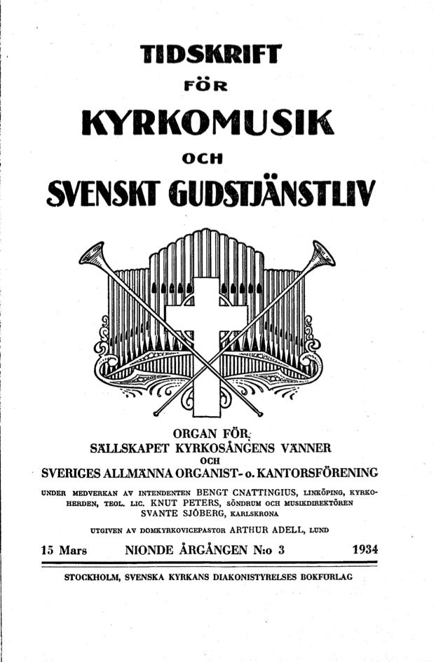 					View Vol. 9 (1934): Tidskrift för kyrkomusik och svenskt gudstjänstliv Årgång 9 1934 häfte 3
				