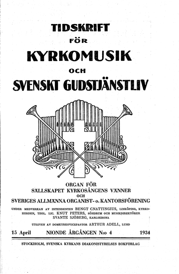 					Visa Vol 9 (1934): Tidskrift för kyrkomusik och svenskt gudstjänstliv Årgång 9 1934 häfte 4
				