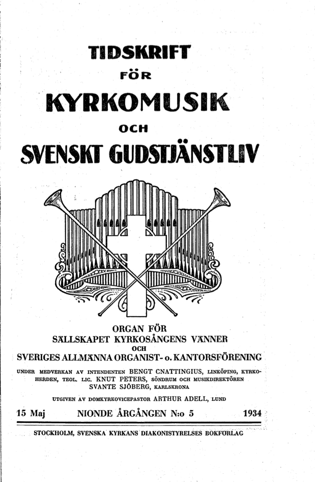 					Visa Vol 9 (1934): Tidskrift för kyrkomusik och svenskt gudstjänstliv Årgång 9 1934 häfte 5
				
