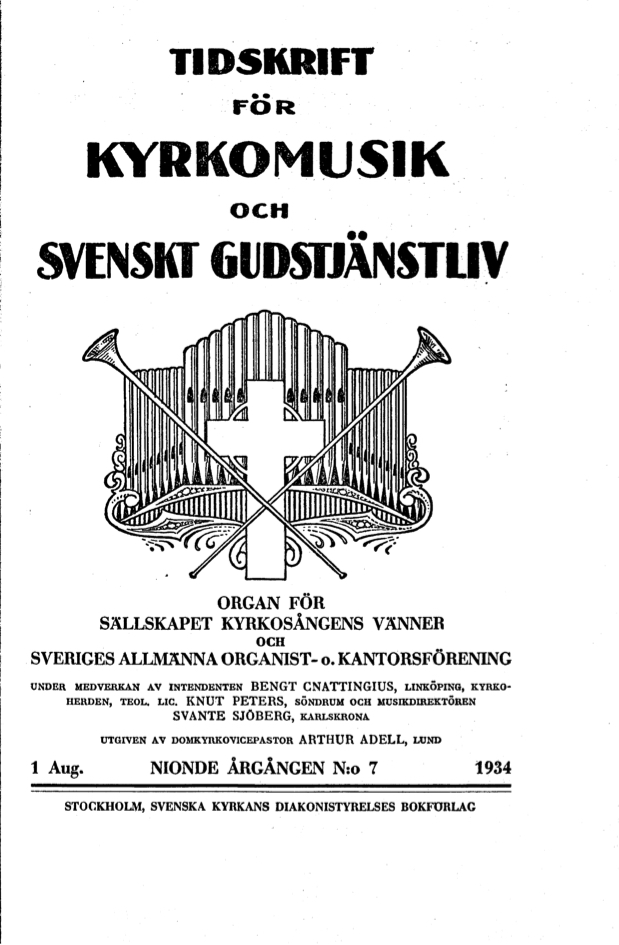 					View Vol. 9 (1934): Tidskrift för kyrkomusik och svenskt gudstjänstliv Årgång 9 1934 häfte 7
				
