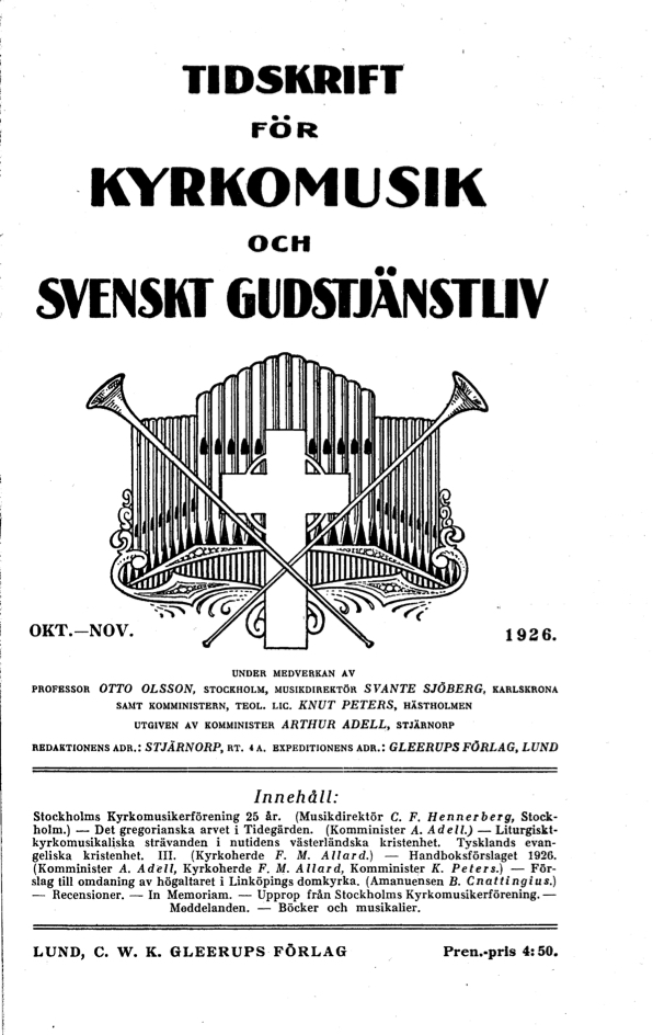					View Vol. 1 (1926): Tidskrift för kyrkomusik och svenskt gudstjänstliv Årgång 1 1926 Häfte 10-11
				