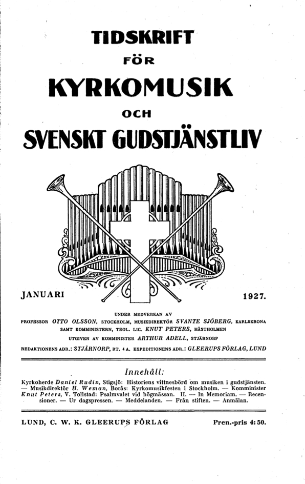 					Visa Vol 2 (1927): Tidskrift för kyrkomusik och svenskt gudstjänstliv Årgång 2 1927 Häfte 1
				