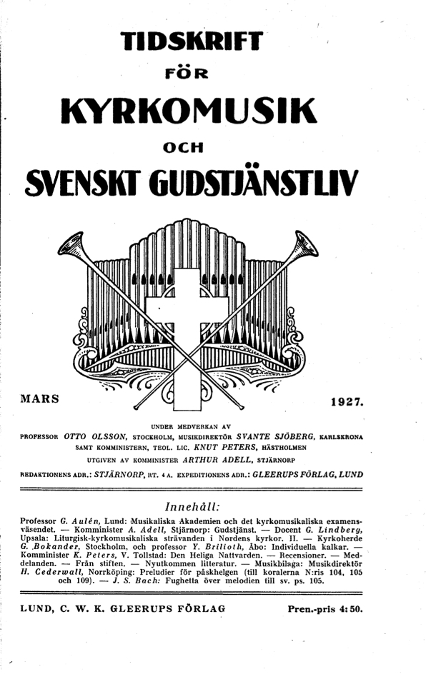 					View Vol. 2 (1927): Tidskrift för kyrkomusik och svenskt gudstjänstliv Årgång 2 1927 Häfte 3
				
