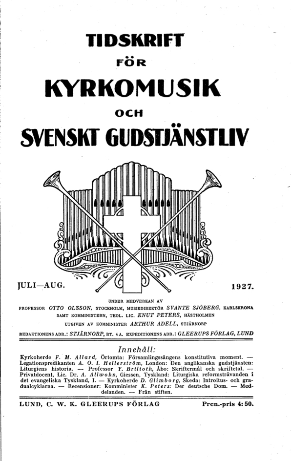 					View Vol. 2 (1927): Tidskrift för kyrkomusik och svenskt gudstjänstliv Årgång 2 1927 Häfte 7-8
				
