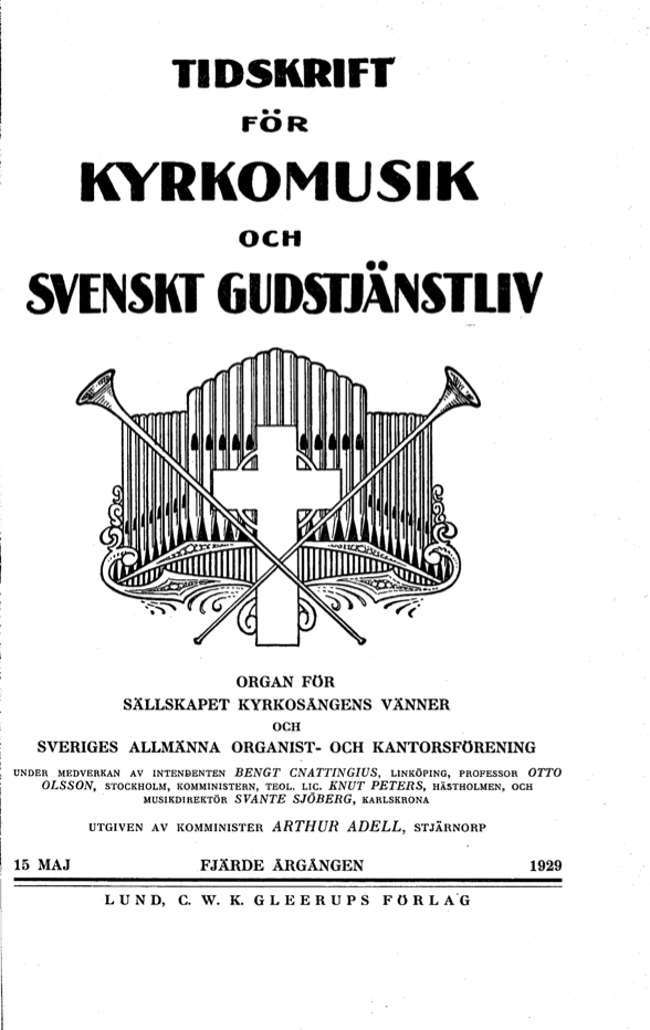 					View Vol. 4 (1929): Tidskrift för kyrkomusik och svenskt gudstjänstliv Årgång 4 1929 Häfte 5
				