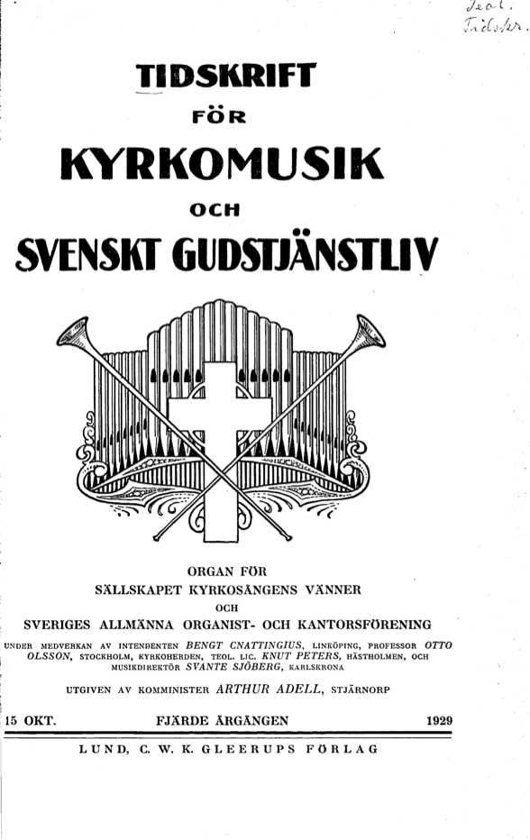					View Vol. 4 (1929): Tidskrift för kyrkomusik och svenskt gudstjänstliv Årgång 4 1929 Häfte 10
				