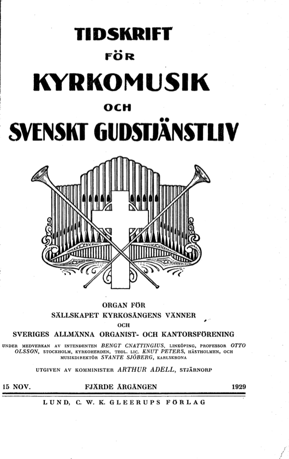 					View Vol. 4 (1929): Tidskrift för kyrkomusik och svenskt gudstjänstliv Årgång 4 1929 Häfte 11
				
