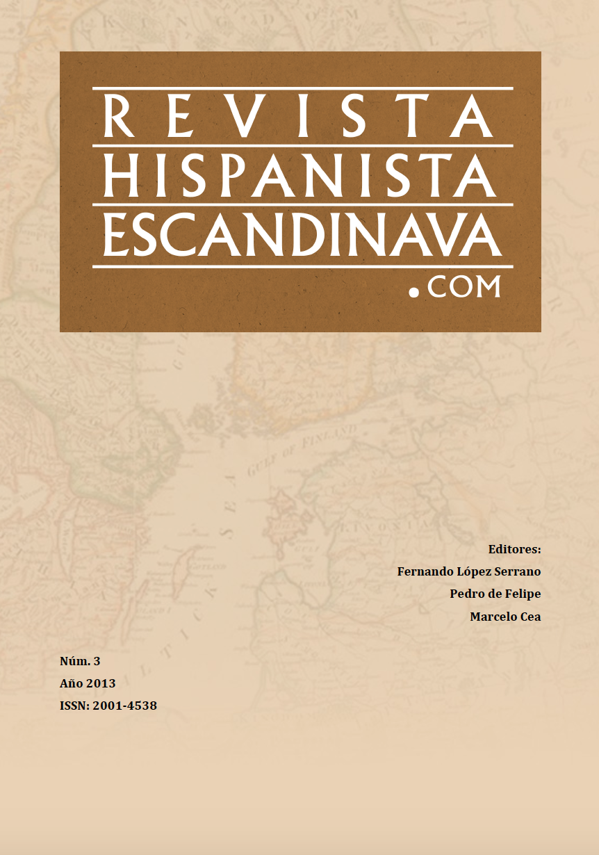 					Ver Vol. 3 Núm. 3 (2013): Revista Hispanista Escandinava
				