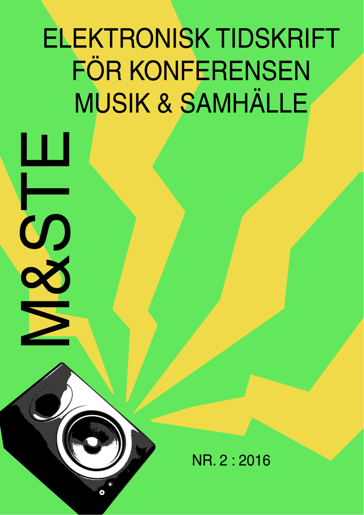 					Visa Nr 2 (2016): M&STE: elektronisk tidskrift för konferensen Musik & samhälle, nr 2, 2016
				