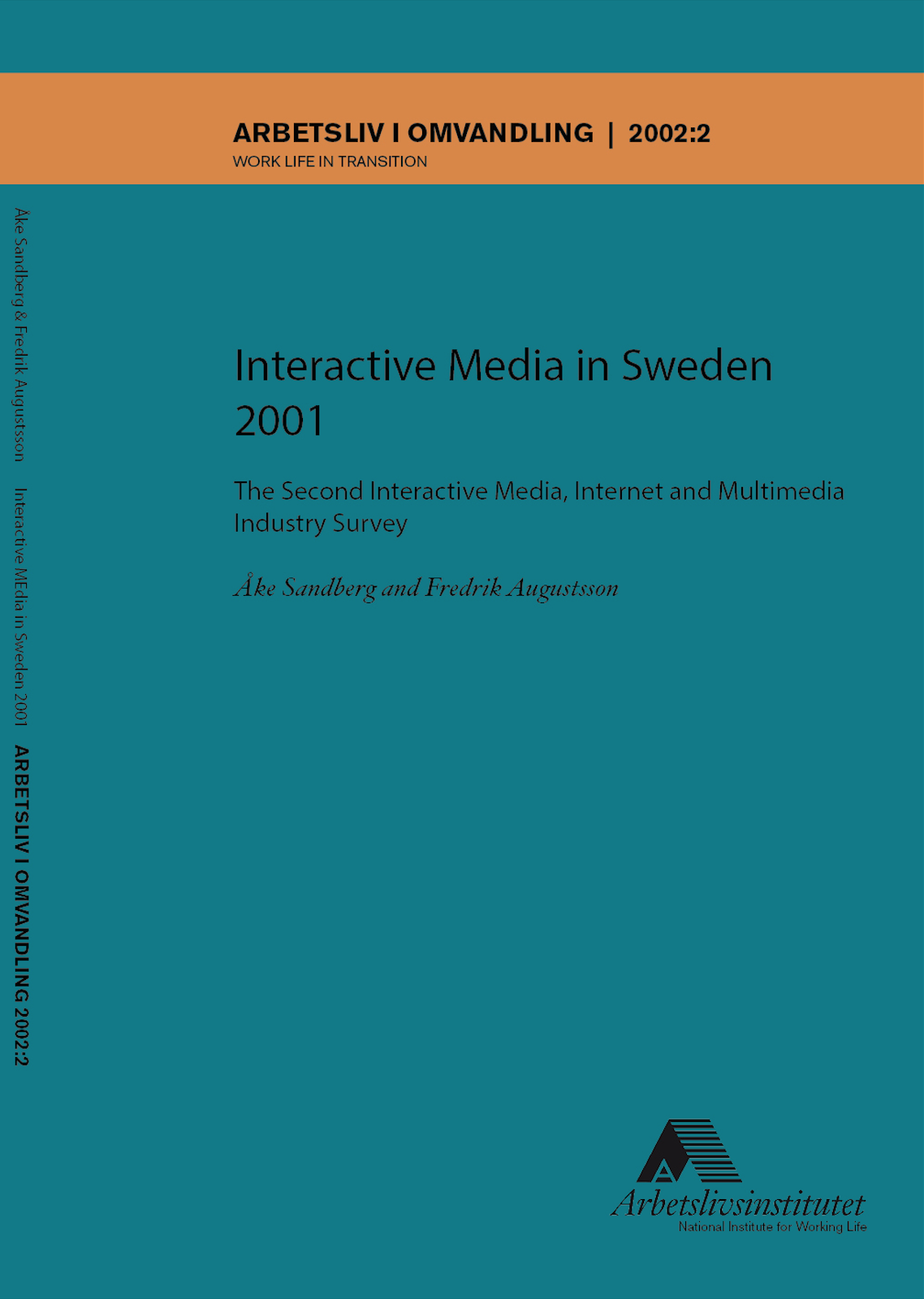 					Visa Nr 2 (2002): Interactive Media in Sweden 2001
				