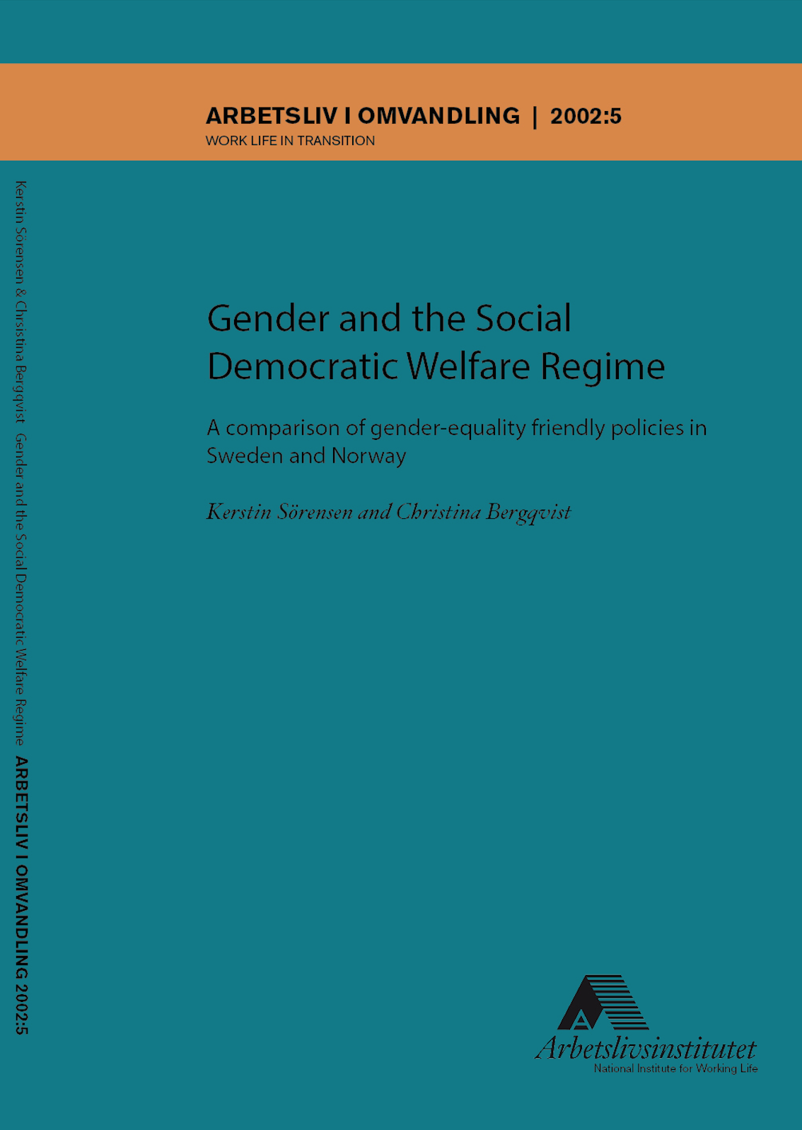 					Visa Nr 5 (2002): Gender and the Social Democratic Welfare Regime : A comparison of gender-equality friendly policies in Sweden and Norway
				