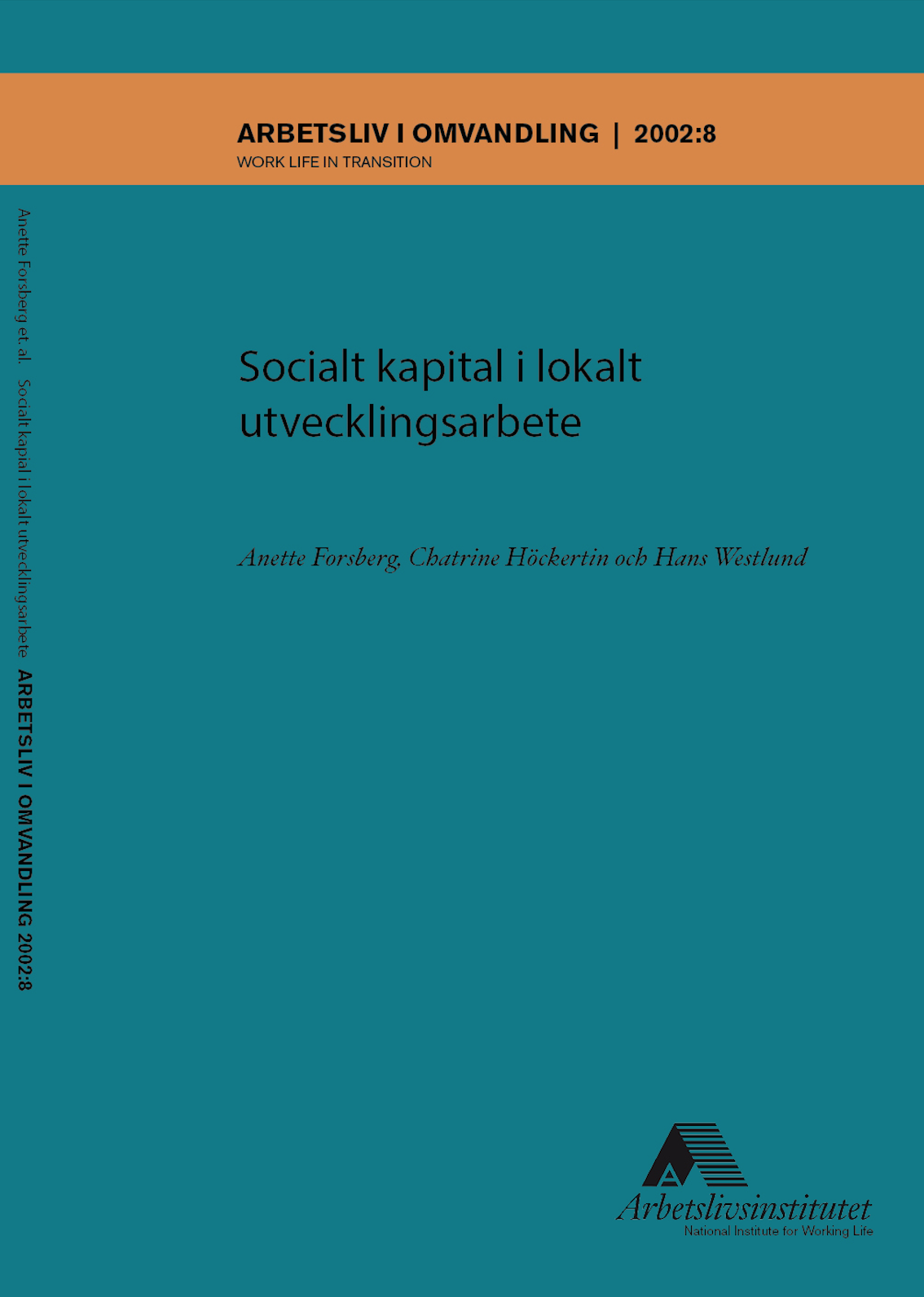 					Visa Nr 8 (2002): Socialt kapital i lokalt utvecklingsarbete
				
