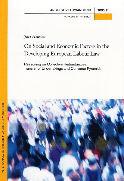 					Visa Nr 11 (2005): On Social and Economic Factors in the Developing European Labour Law
				