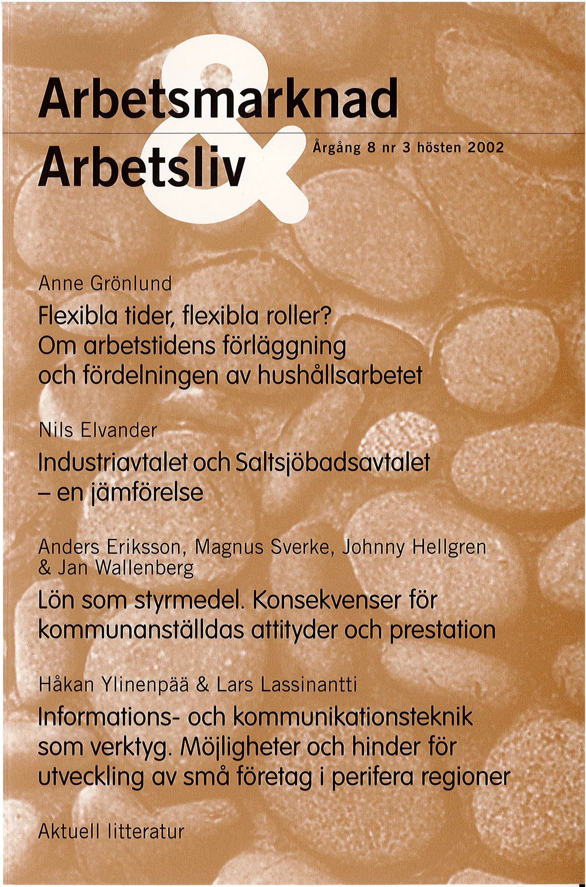 					View Vol. 8 No. 3 (2002): Arbetsmarknad & Arbetsliv
				