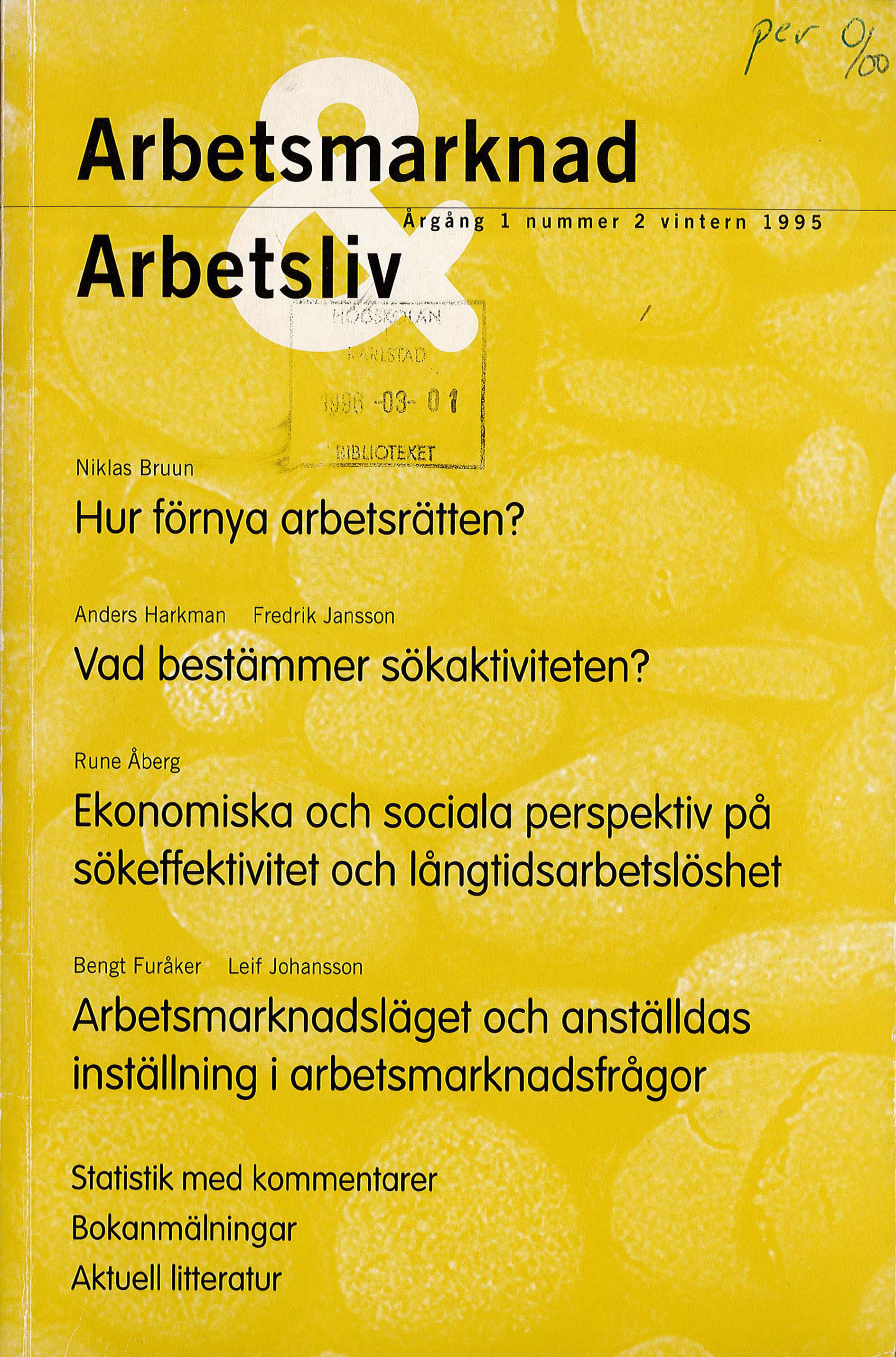 					View Vol. 1 No. 2 (1995): Arbetsmarknad & Arbetsliv
				