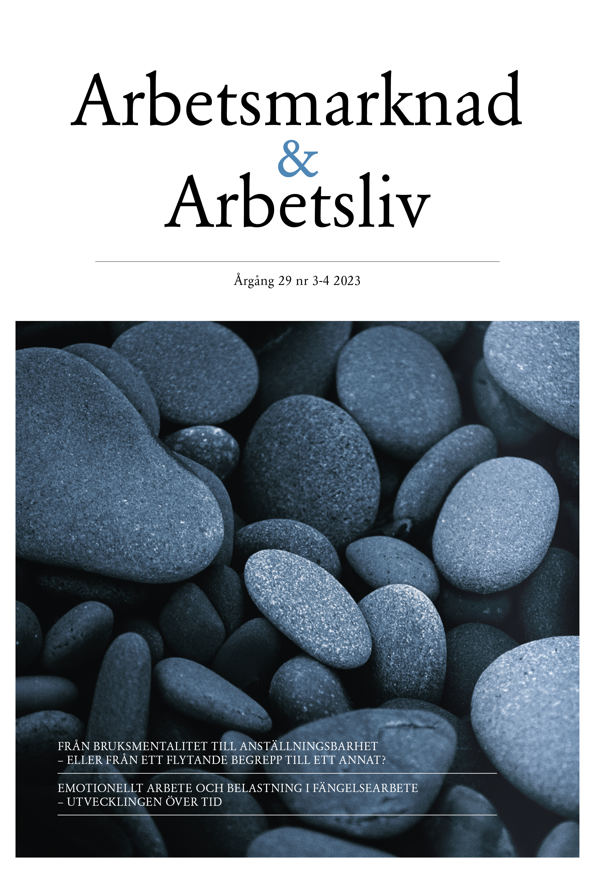 					Visa Vol 29 Nr 3-4 (2023): Arbetsmarknad & Arbetsliv
				