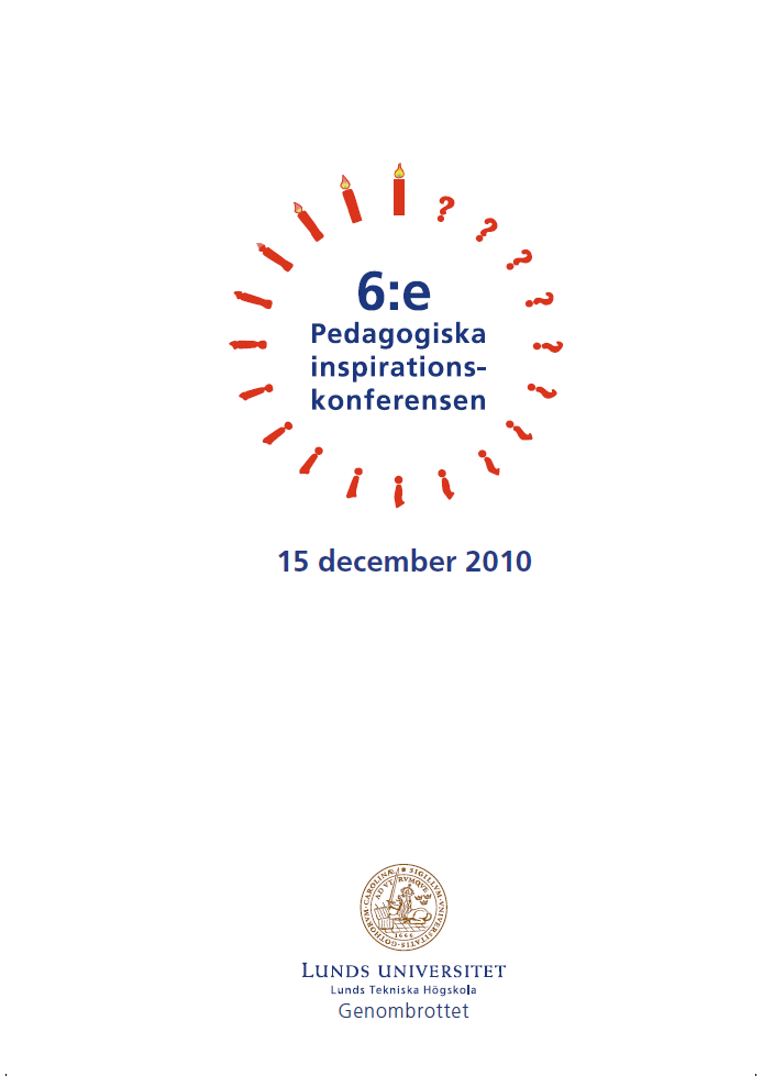 					Visa 2010: LTHs pedagogiska inspirationskonferens - Proceedings
				