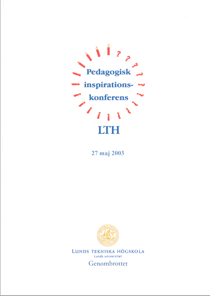 					Visa 2003: LTHs pedagogiska inspirationskonferens - Proceedings
				